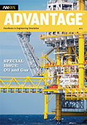 ANSYS Advantage Special Issue: Oil and Gas